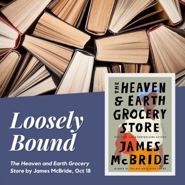 Loosely Bound October Meeting - The Heaven and Earth Grocery Store